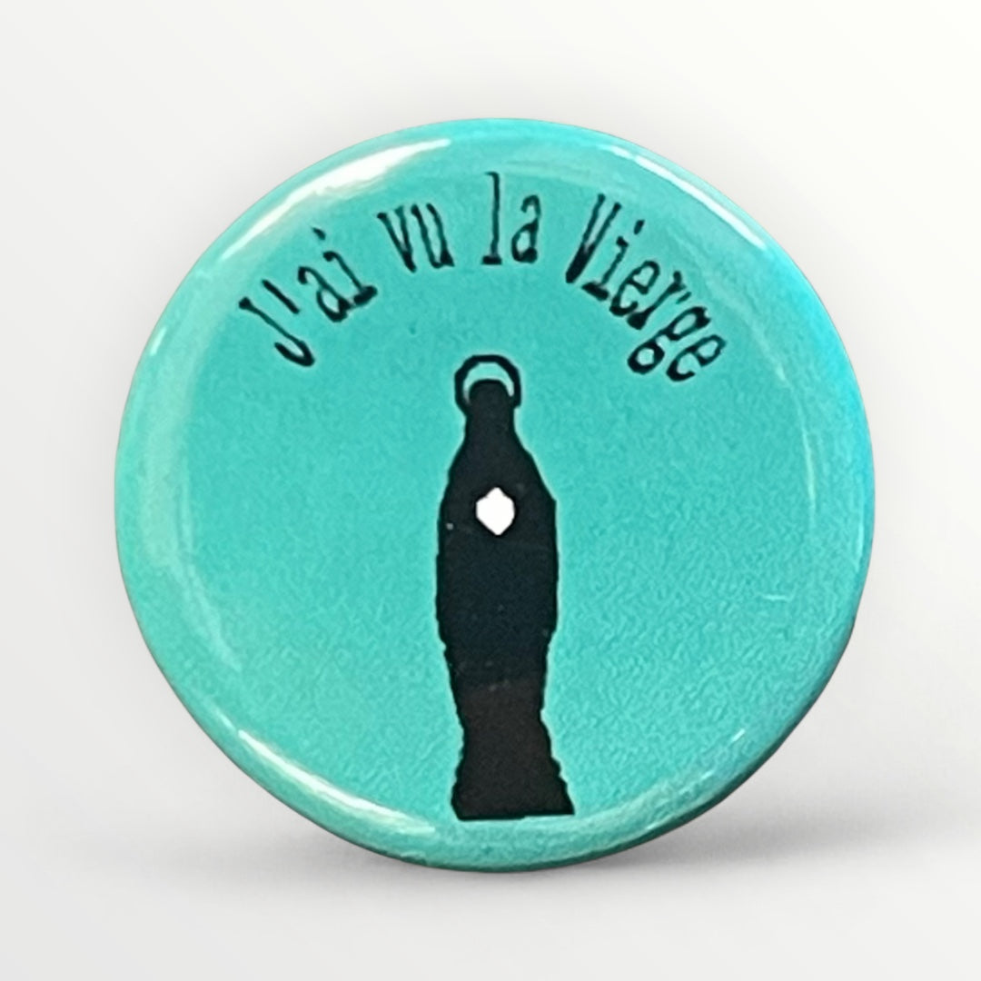 Round button badge 25 mm design I saw the Virgin, heart of Mary and ex-voto